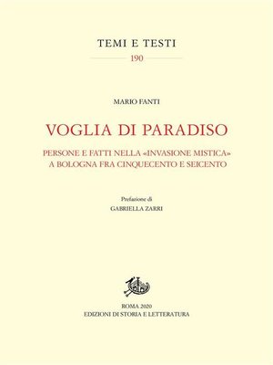 cover image of Voglia di Paradiso. Persone e fatti nella «invasione mistica» a Bologna fra Cinquecento e Seicento